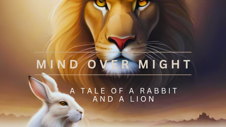 Mind Over Might: The Story of a Rabbit and a Lion