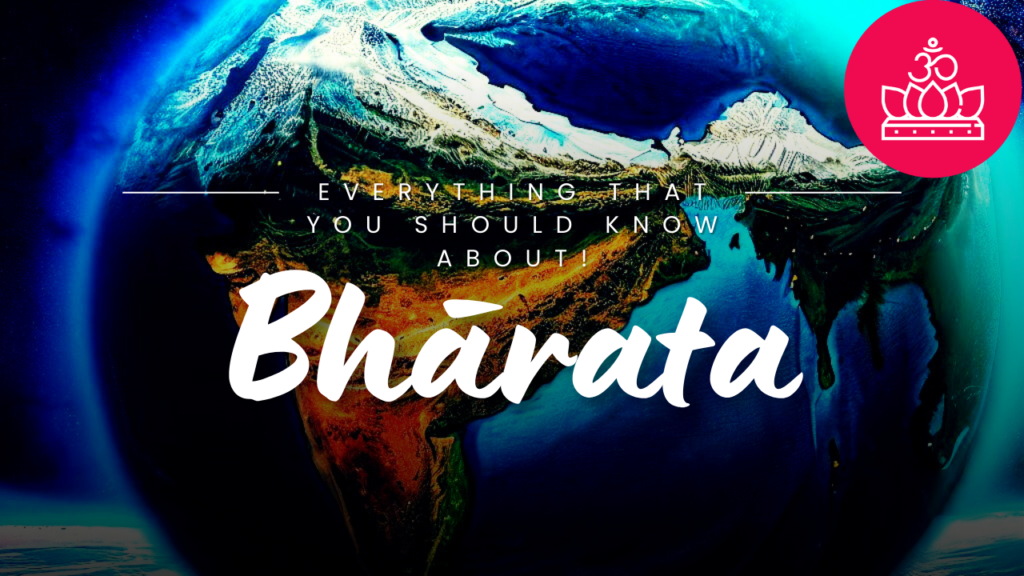 BHĀRATA - Everything You Should Know About! (Video Lecture)